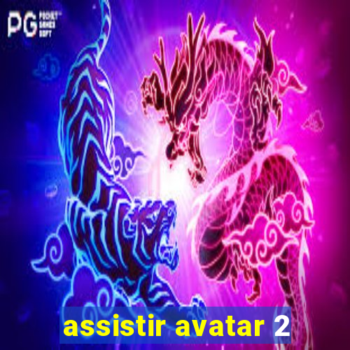 assistir avatar 2